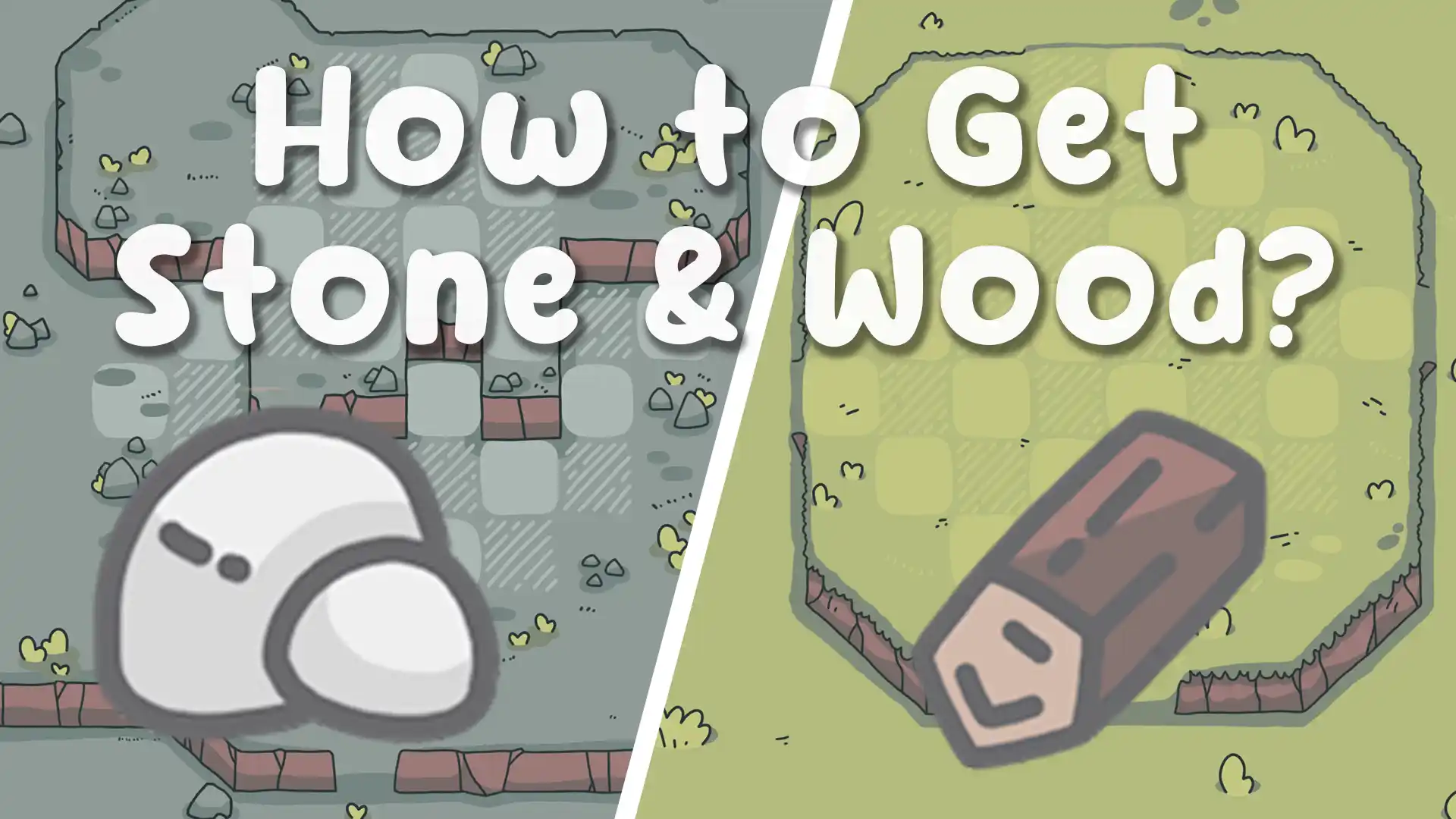 Getting Stone and Wood Guide